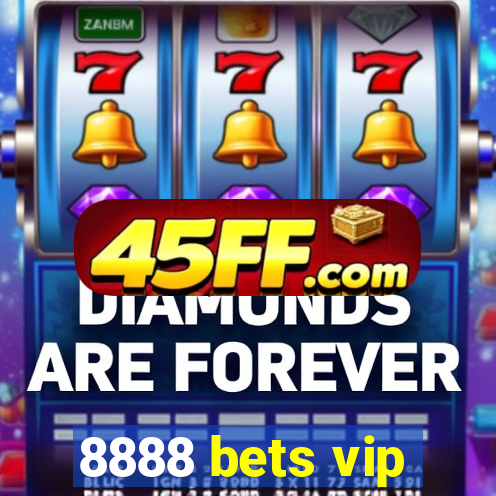 8888 bets vip